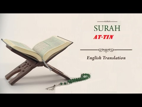 Quran 95 Surah At Tin The Fig Arabic And English Translation By