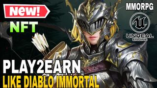 New Play To Earn MMORPG Like Diablo Immortal unreal Engine Gameplay & Review  NFT Game ( upcoming)