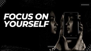 Focus on yourself | Best Motivational speeches.