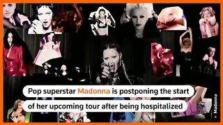 Madonna postpones tour after hospitalization