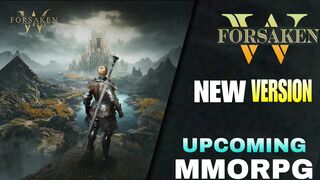 Forsaken World New version Reveal MMORPG upcoming for Android/ios/pc