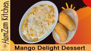 Mango Delight | Mango Delight Recipe | Mango Dessert | Creamy mango Delight by humzam kitchen