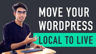 How to Move Wordpress from Local Server to Live Website