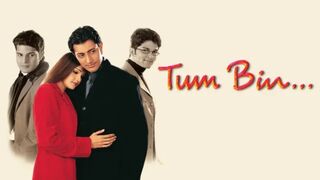 Tum Bin (Full Movie)