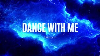 Treazy M_Dance With Me