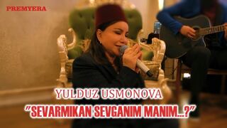 Yulduz Usmonova - sevarmikan sevganim manim