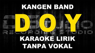 Kangen Band - DOY (Karaoke)