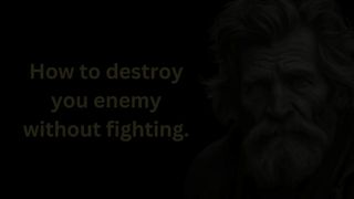 4 WAYS To Destroy Your Enemy Without Fighting! Wise Quotes About Enemies