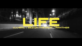 LIFE - Ujjwal X Sez On The Beat X Panther (Official Music Video) | Techno Gamerz