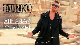 Dunki Drop 5: O Maahi | Atif Aslam | AI Cover | Shah Rukh Khan | Taapsee Pannu | Pritam