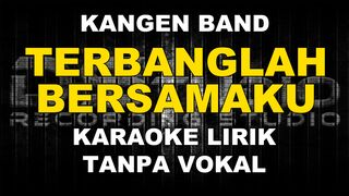 Kangen Band - Terbanglah Bersamaku (Karaoke)