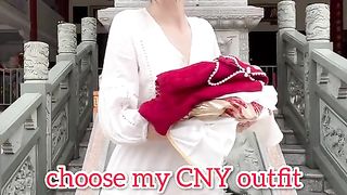 choose my CNY outfit