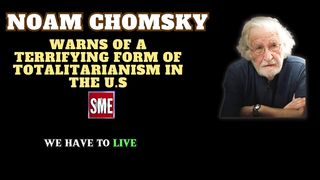 Noam Chomsky | Warns of a terrifying form of totalitarianism in the U.S  #NoamChomsky