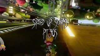 Speed up songs 7