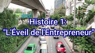 HISTOIRE 1: "L'Eveil de l'Entrepreneur"