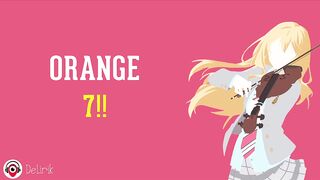 Orange - 7!! (Lirik Lagu Terjemahan) ~ Shigatsu Wa Kimi No Uso ~ Lagu Jepang Sedih Enak Didengar