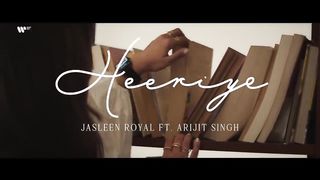 Heeriye (Official Video) Jasleen Royal ft Arijit Singh