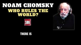 Noam Chomsky | Who Rules the World?  #NoamChomsky