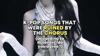 k-pop songs that were RUINED by the CHORUS | #kpop #shorts #bts #newjeans #straykids #blackpink #txt