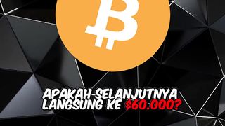 apa bitcoin akan naik ke $60k?? simak video ini