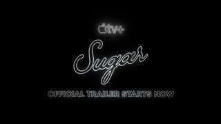 Sugar  Official Trailer  Apple TV