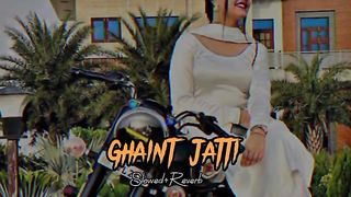 GHAINT JATTI (slow x Reverb)  new Punjabi jatti song waiting for end