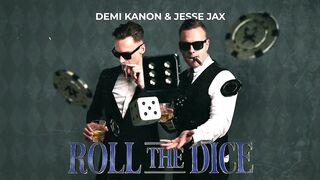 Demi Kanon & Jesse Jax - Roll The Dice (Official Audio)