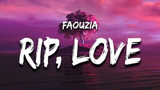 Faouzia - RIP, Love (Lyrics) man down man down oh another one down for me