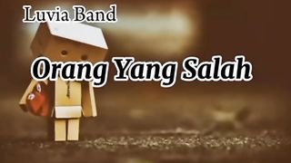 Luvia band-oramg yang salah