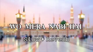 wo mera nabi ha