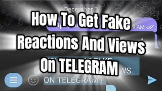 HOW TO GET FAKE VIEWS AND  LIKES ON TELEGRAM