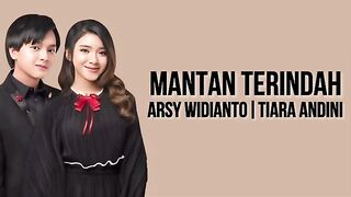 Mantan Terindah - Arsy Widianto ft Tiara Andini (Lirik Lagu)