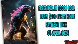 FREEBITCO.IN 10000 ROLL | EARN $200 EVERY HOUR |PAYMENT LINK| 01-APR-2024