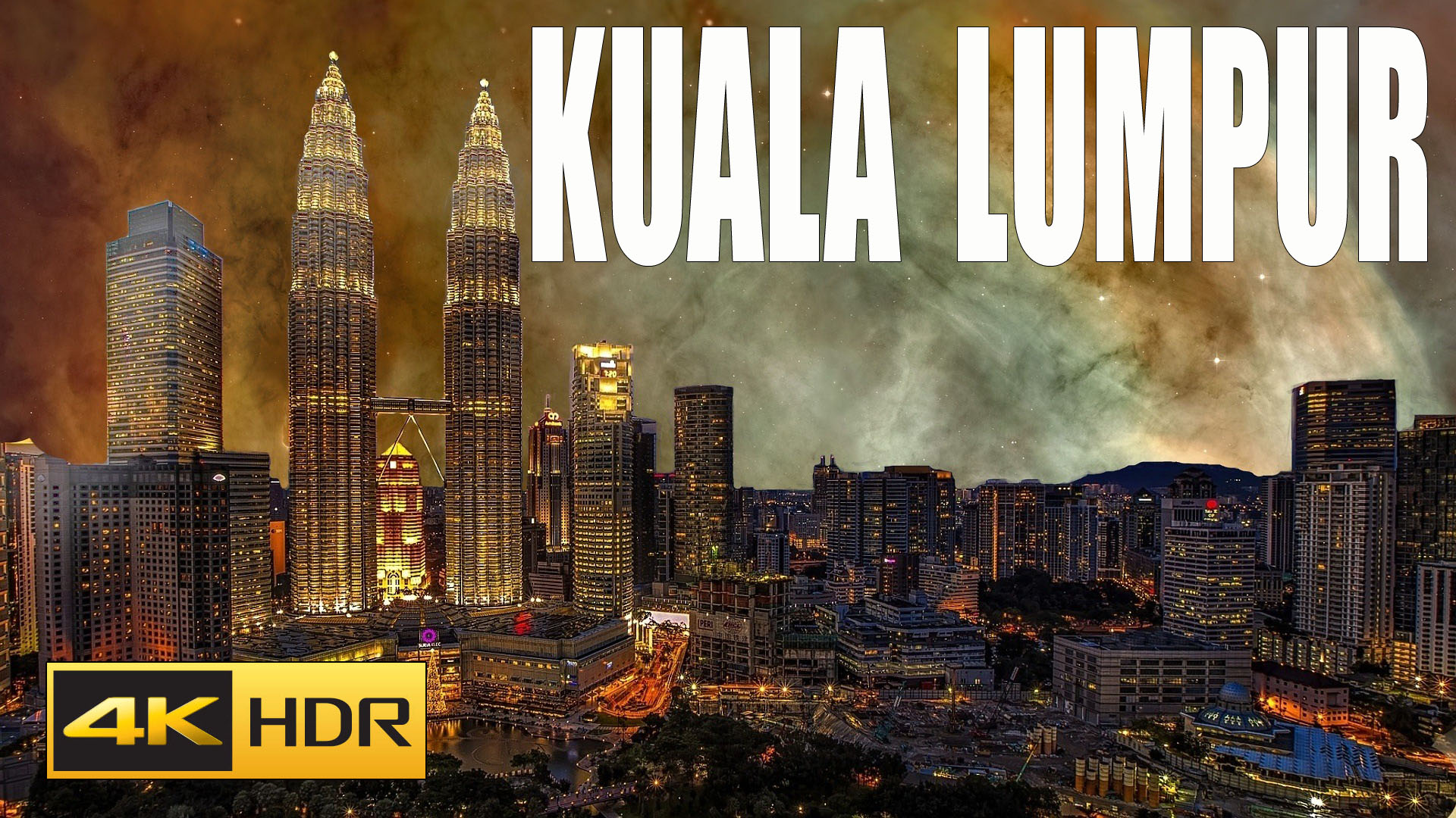 Kuala Lumpur, Malaysia 4K Video Ultra HD 120 FPS __ The Second Dubai in ...