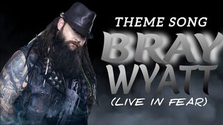 WWE LIVE IN FEAR || BRAY WYATT THEAM SONG WITH GREAT MUSIC