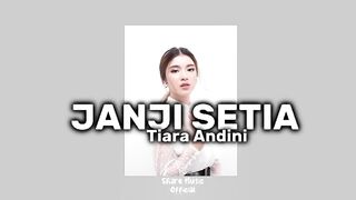 Tiara Andini - Janji Setia (Lirik)