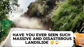 Have you ever seen such massive and  disasterous landslide????