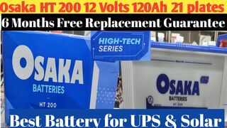 Osaka HT 200 12 Volts 120 Ah Battery Unboxing