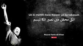 Unki mehfil main naseer _ Nusrat Fateh Ali Khan.