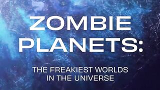 Zombie Planets_ The freakiest worlds in the universe
