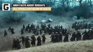 Grim Facts About Russia's All-Female Battalion Of Death