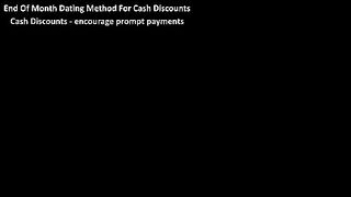 End Of Month (EOM) Dating Method For Cash Discounts For Invoices Explained In Bu