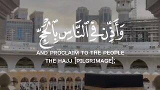 And Proclaim to the people the Hajj Al Quran