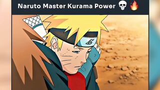 #Naruto# master Kurama #nine tailed fox# power