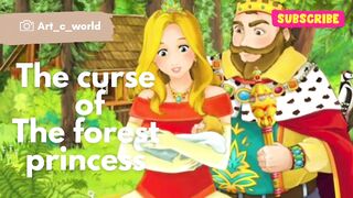 Story the curse of the forest princess