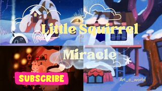 Story little Squirrel miracle