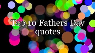 Happy fathers day quotes