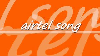 airtel song