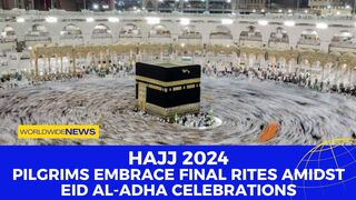 Hajj 2024: Pilgrims Embrace Final Rites Amidst Eid Celebrations