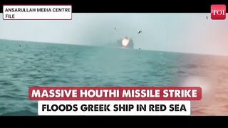 Iran-backed Houthi Missile Strike Floods Greek Ship In Red Sea, Forces Crew To Abandon 'Tutor'.